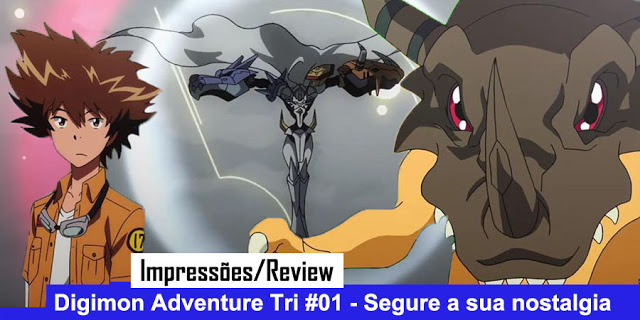 CRÍTICA] Digimon Adventure Tri - Será que só a nostalgia basta?