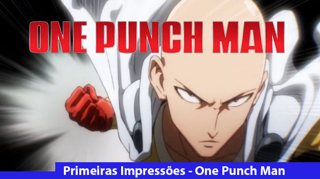 One Punch Man. O super-heroi mais careca, mais engraçado e mais